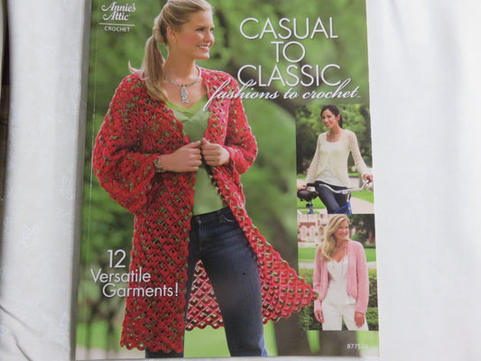 Casual to Classic Fashions to Crochet